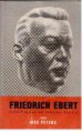 Friedrich Ebert. Erster Präsident der Deutschen Republik. Friedrich Ebert. Erster Präsident der Deutschen Republik.