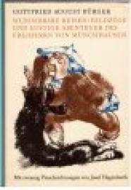 Wunderbare Reisen, Feldzüge und lustige Abenteuer des Freiherrn von Münchhausen. Wunderbare Reisen, Feldzüge und lustige Abenteuer des Freiherrn von Münchhausen.