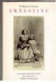 Ernestine. Vom ungewöhnlichen Leben der ersten Frau Wilhelm Liebknechts. Ernestine. Vom ungewöhnlichen Leben der ersten Frau Wilhelm Liebknechts.