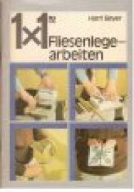 1 x 1 Fliesenlegearbeiten.