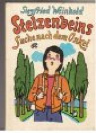 Stelzenbeins Suche nach dem Onkel Stelzenbeins Suche nach dem Onkel
