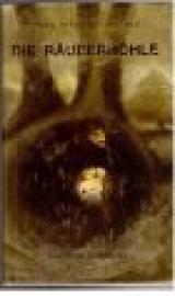 Die Räuberhöhle. Drei Erzählungen. Die Räuberhöhle. Drei Erzählungen.