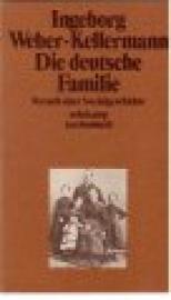 Die deutsche Familie. Versuch einer Sozialgeschichte.