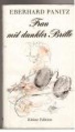 Frau mit dunkler Brille. Novelle. Frau mit dunkler Brille. Novelle.