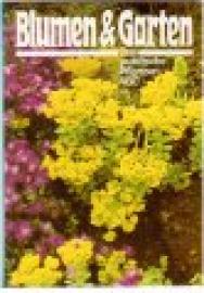 Blumen & Garten: Das praktische Planzen-ABC in acht Bänden. Band 1 - 4. Blumen & Garten: Das praktische Planzen-ABC in acht Bänden. Band 1 - 4.