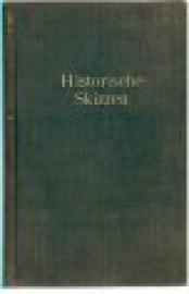 Historische Skizzen. Erste Folge.