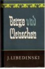Berge und Menschen. Erster Band.