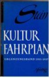 Kulturfahrplan. Die Wichtigsten Daten der Kulturgeschichte. Ergänzungsband 1951- 1957. Kulturfahrplan. Die Wichtigsten Daten der Kulturgeschichte. Ergänzungsband 1951- 1957.