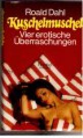 Kuschelmuschel. Vier erotische Überraschungen