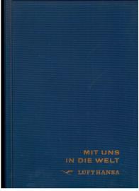 Mit uns in die Welt. Band II. Text und Bild. Mit uns in die Welt. Band II. Text und Bild.