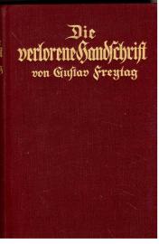 Die verlorene Handschrift. Vollständige Ausgabe. Die verlorene Handschrift. Vollständige Ausgabe.