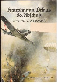 Hauptmann Oesaus 86. Abschuß Hauptmann Oesaus 86. Abschuß