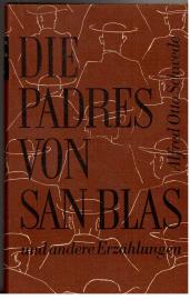 Die Padres von San Blas und andere Erzählungen Die Padres von San Blas und andere Erzählungen