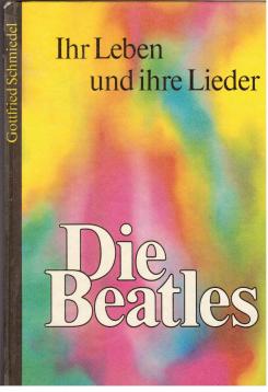 Die Beatles. Ihr Leben und ihre Lieder. Mit 12 Fotografiken von Sylvia-Marita Plath. Die Beatles. Ihr Leben und ihre Lieder. Mit 12 Fotografiken von Sylvia-Marita Plath.