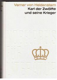 Karl der Zwölfte und seine Krieger. Karl der Zwölfte und seine Krieger.