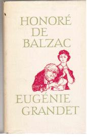 Eugenie Grandet. - Die Muse der Provinz. (2 Romane in einem Band.) Eugenie Grandet. - Die Muse der Provinz. (2 Romane in einem Band.)
