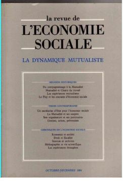 Revue De L'economie Sociale: LA DYNAMIQUE MUTUALISTE Revue De L'economie Sociale: LA DYNAMIQUE MUTUALISTE
