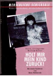 Holt mir mein Kind zurück! Holt mir mein Kind zurück!