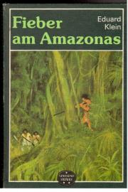 Fieber am Amazonas Fieber am Amazonas