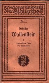 Wallenstein. Ein dramatisches Gedicht. Teil I: Wallensteins Lager. Die Piccolomini. Wallenstein. Ein dramatisches Gedicht. Teil I: Wallensteins Lager. Die Piccolomini.