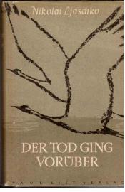 Der Tod ging vorüber. Drei Novellen Der Tod ging vorüber. Drei Novellen