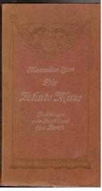 Die zehnte Muse. Dichtungen vom Brettl und fürs Brettl. Aus vergangenen Jahrhunderten und aus unseren Tagen gesammelt von Maximilian Bern. Die zehnte Muse. Dichtungen vom Brettl und fürs Brettl. Aus vergangenen Jahrhunderten und aus unseren Tagen gesammelt von Maximilian Bern.