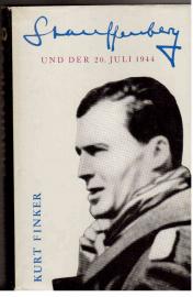 Stauffenberg und der 20. Juli 1944 Stauffenberg und der 20. Juli 1944