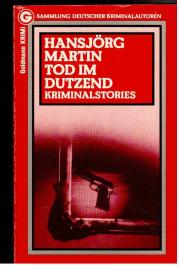 Tod im Dutzend. Kriminalstories. Tod im Dutzend. Kriminalstories.
