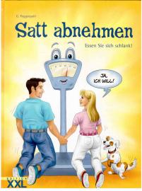 Satt abnehmen. Essen Sie sich schlank! Satt abnehmen. Essen Sie sich schlank!
