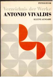 Verzeichnis der Werke Antonio Vivaldis (RV). Kleine Ausgabe. Verzeichnis der Werke Antonio Vivaldis (RV). Kleine Ausgabe.