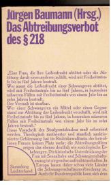 Das Abtreibungsverbot des § 218 StGB Eine Vorschrift, die mehr schadet als nützt Das Abtreibungsverbot des § 218 StGB Eine Vorschrift, die mehr schadet als nützt