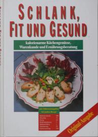 Schlank, fit und gesund. Kalorienarme Küchengenüsse, Warenkunde und Ernährungsberatung. Schlank, fit und gesund. Kalorienarme Küchengenüsse, Warenkunde und Ernährungsberatung.