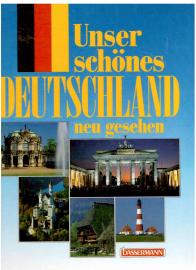 Unser schönes Deutschland neu gesehen