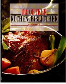 Dr. Oetker Küchen-Bibliothek: Fleischgerichte. Dr. Oetker Küchen-Bibliothek: Fleischgerichte.