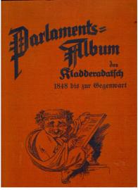 Parlaments Album des Kladderadatsch. Parlament und Parlamentarier im Spiegel des Humors und der Satire von 1848 bis zur Gegenwart. Mit 300 Illustrationen Parlaments Album des Kladderadatsch. Parlament und Parlamentarier im Spiegel des Humors und der Satire von 1848 bis zur Gegenwart. Mit 300 Illustrationen