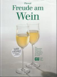 Freude am Wein. Der umfassende Führer zur Weinkennerschaft und zu den Weinen der Welt. Freude am Wein. Der umfassende Führer zur Weinkennerschaft und zu den Weinen der Welt.