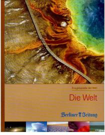 Enzyklopädie der Welt: Die Welt. Reihe der Berliner Zeitung. Bd. 1