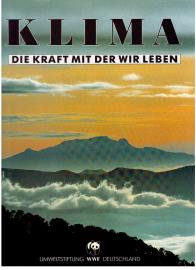 Klima. Die Kraft mit der wir leben. Klima. Die Kraft mit der wir leben.