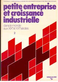 Petite entreprise et croissance industrielle dans le monde aux xixj et xxq siecles