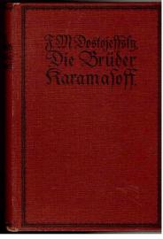 Die Brüder Karamasoff. Zweiter Band. Die Brüder Karamasoff. Zweiter Band.