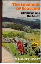 The Lowlands of Scotland. Edinburgh and the South The Lowlands of Scotland. Edinburgh and the South