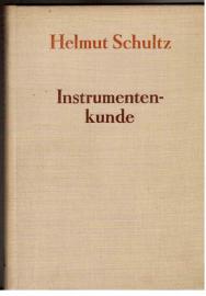 Instrumentenkunde. Neu bearbeitet von Rudolf Eller. Instrumentenkunde. Neu bearbeitet von Rudolf Eller.