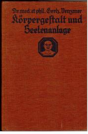 Körpergestalt und Seelenanlage - Ein Überblick über die biologische Verwandtschaft zwischen Körperform und Wesenskern des Menschen.