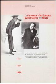 DiVisionen für Europa- Europejskie DyWizje : Vier Schlaglichter aud die Familie von Molke und ihre Wirkung in Parchim und Kreisau (deutsch u. polnisch)