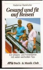 Gesund und fit auf Reisen Gesund und fit auf Reisen