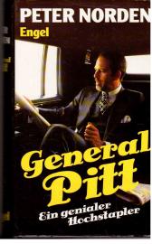 General Pit ein genialer Hochstapler. Roman. General Pit ein genialer Hochstapler. Roman.