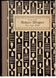 Richard Wagner. Eine Lebensbeschreibung. Mit 7 Abbildungen Richard Wagner. Eine Lebensbeschreibung. Mit 7 Abbildungen