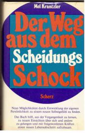 Der Weg aus dem Scheidungsschock. Wie man nach dem Ende einer Beziehung durch Entwicklung der eigenen Persönlichkeit zu einem neuen Selbstgefühl findet Der Weg aus dem Scheidungsschock. Wie man nach dem Ende einer Beziehung durch Entwicklung der eigenen Persönlichkeit zu einem neuen Selbstgefühl findet