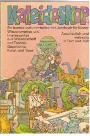 Kaleidoskop 4. Neues und Interessantes aus Wissenschaft und Technik.
