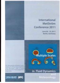 International MetStröm Conference 2011 : Multiple Scales in Fluid Dynamics and Meteorology International MetStröm Conference 2011 : Multiple Scales in Fluid Dynamics and Meteorology